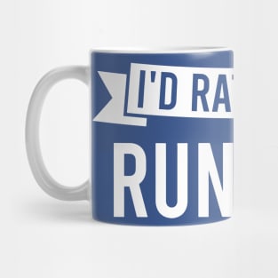 i'd rather be running 3 Mug